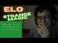 Beautifullll!! First Time Hearing - ELO - Strange Magic Reaction/Review