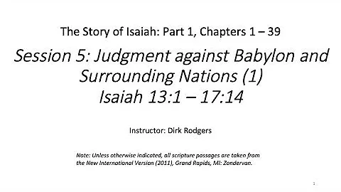 Session 5: Judgement against Babylon and Surrounding Nations (1) - Isaiah 13:1-17:14