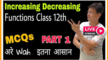 Increasing and Decreasing functions class 12 | Application of derivative