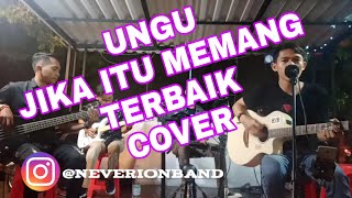 UNGU JIKA ITU MEMANG YANG TERBAIK COVER