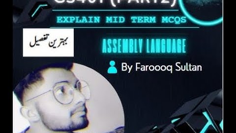 CS401 Explain Midterm MCQS file | Assembly Language