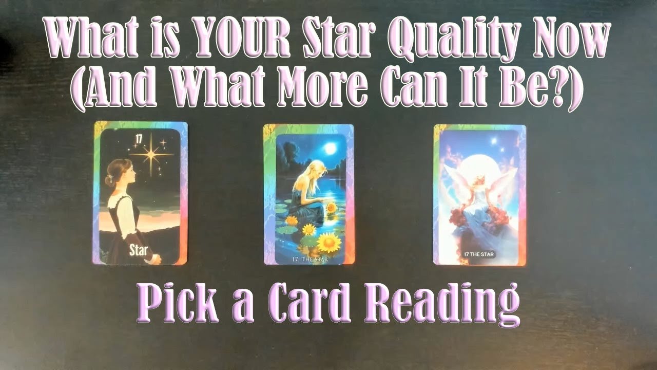 WHAT IS YOUR STAR QUALITY NOW? AND HOW COULD IT INCREASE? PICK A CARD