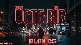ÜÇTE BİR - BLOK C5