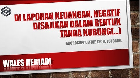 Excel#2 Cara membuat format negatif dalam bentuk tanda kurung di microsoft office excel