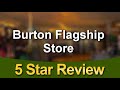 Burton Flagship Store Burlington Perfect 5 Star Review by Sarah Owens