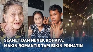 Pasca Viral Inilah Kondisi Kehidupan Slamet dan Nenek Rohaya, Makin Romantis Tapi Buat Prihatin