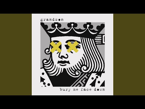 Bury Me Face Down - grandson