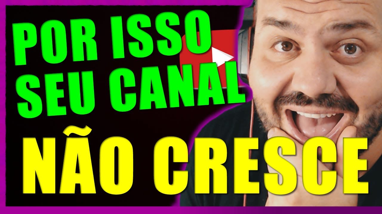 COMO CRESCER UM CANAL DO ZERO NO YOUTUBE [Vídeo INDISPENSÁVEL Para ...