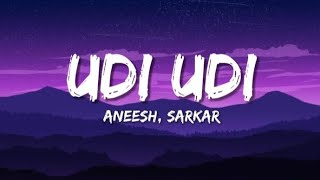 Udi Udi - Aneesh Poojari & Sarkar Music (Lyrics) | TS VIBES