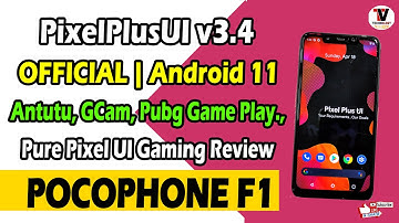 PixelPlusUI v3.4 Onyx Stable OFFICIAL Android 11 for POCO F1 | Pure Pixel OS Gaming Review |