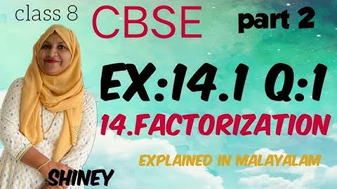 chapter 14 Factorization Ex:14.1 q:1 CBSE maths class 8 in Malayalam