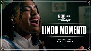 Lindo Momento  - Jessica Dias  | GBA Stage (Cover)