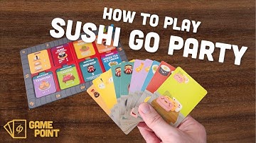 How to Play Sushi Go Party! Complete Game Rules in 6 Minutes + Every Card Type