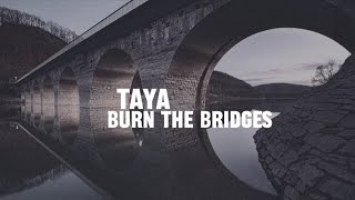 Celebrity TAYA - Burn The Bridges (Lyric Video) [2025] Net Worth