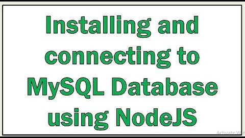 Installing and connecting to MySQL database using Node.js