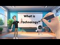 Technology For Kids What Is Technology