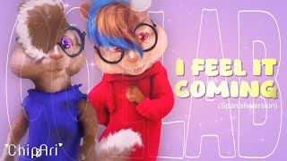 Chipmunks Ocs - I Feel It Coming Spanish Version Collab With 