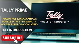Advantages & Disadvantages Double entry system |Golden rules of tally prime| Accounting structure |