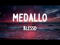 Blessd - Medallo (Letras)