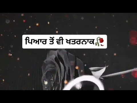 Pyar To Vi Khatarnak Sad Punjabi Love Status⬇️Download Video Whatsapp Punjabi Status
