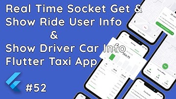 Flutter: Real-Time User & Driver Ride Information Show in Taxi App #52