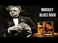 Whiskey Blues | Best of Slow Blues/Rock | Relaxing Whiskey Blues