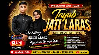 🔴 LIVE STREAMING JATI LARAS || WEDDING INTAN MUSPIANTO & MUHAMMAD LEO || Singgih, 05 Agustus 2026