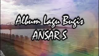 Kumpulan Lagu Bugis ANSAR S