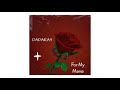 Dada ray - FOR MY MOM (Official Audio) 2021