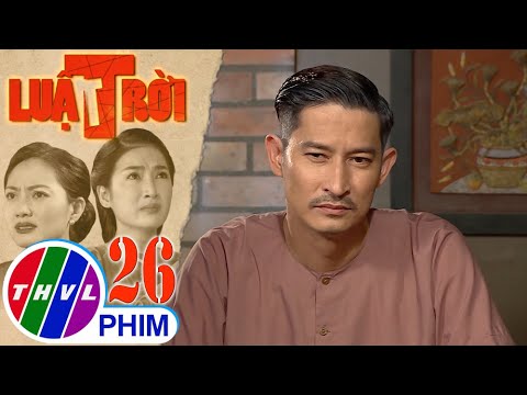 Video Luật trời - Tập 26[5]: Được kể cho Trang nghe chuyện... - youtube