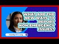 What Are The New Ways To Report Non-emergency Issues? - CountyOffice.org