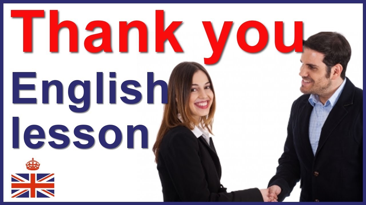 Thank You And Thanks How To Thank Someone In English Youtube