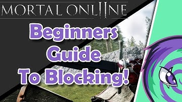 Mortal Online 2 Blocking Guide for Beginners