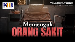 80 Langkah Cerdas agar Selamat dari Siksa Neraka #13: Menjenguk Orang Sakit - Khalid Basalamah