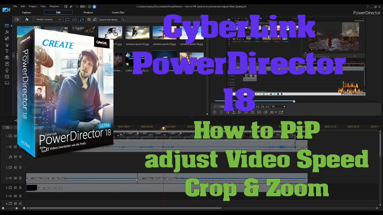 PowerDirector 18 How to PiP, Crop, Zoom, and adjust Video Speed YouTube