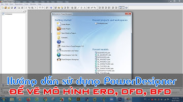Hướng dẫn sử dụng nhanh về PowerDesigner để vẽ mô hình ERD, DFD và BFD trong phân tích thiết kế HTTT