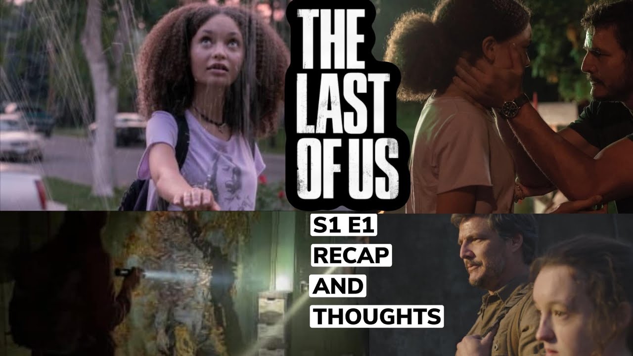 The Last Of Us S1 E1 When You're Lost in the Darkness Recap and