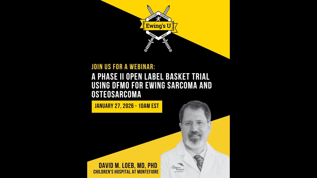 Ewings U: A Phase II Open Label Basket Trial Study Using DFMO for Ewing Sarcoma and Osteosarcoma