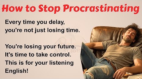 How to Stop Procrastinating || Graded Reader || Improve Your English ✅️