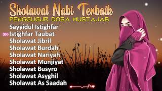 Sholawat Terbaik | Sholawat Penggugur Segala Dosa Mustajab | Sayyidul Istighfar, Istighfar Taubat