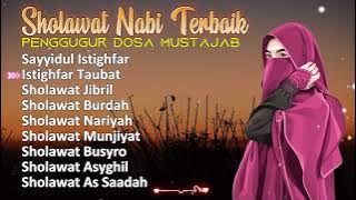 Sholawat Terbaik | Sholawat Penggugur Segala Dosa Mustajab | Sayyidul Istighfar, Istighfar Taubat