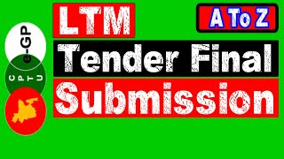 How to Submission LTM Tender। কিভাবে  LTM Tender সাবমিট করা যায়