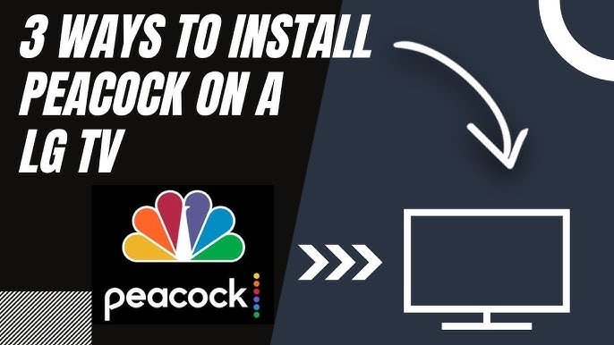How to Install Peacock on Lg Smart Tv