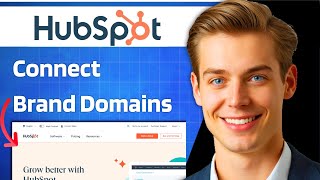 How To Connect Additional Brand Domains In Hubspot | Step-by-Step