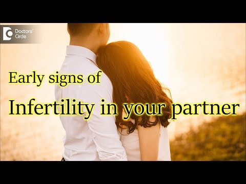 What are the early signs of infertility in male & female partner? - Dr. Mangala Devi KR