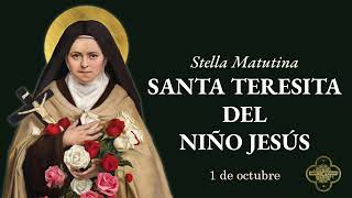 Santa Teresita del Niño Jesús  Virgen y Doctora de la Iglesia  1 Octubre