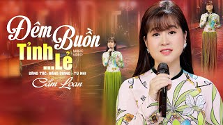 Download Lagu Đêm Buồn Tỉnh Lẻ - Cẩm Loan Bolero | Nhạc Vàng Xưa Hay Tê Tái (4K MV OFFICIAL) MP3