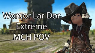 Worqor Lar Dor (Extreme) | Machinist POV - FFXIV Dawntrail