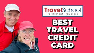 Retirement Travel School: Why The Chase Reserve Travel Credit Card Is The Best Choice For 2024!