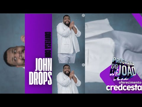 Conversa com John Drops